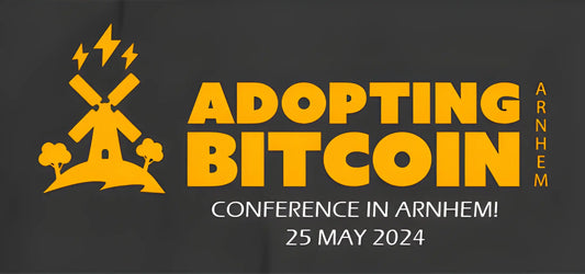 Adopting Bitcoin Arnhem - 10 YEAR CELEBRATION - May 25TH 2024 - Store of Value