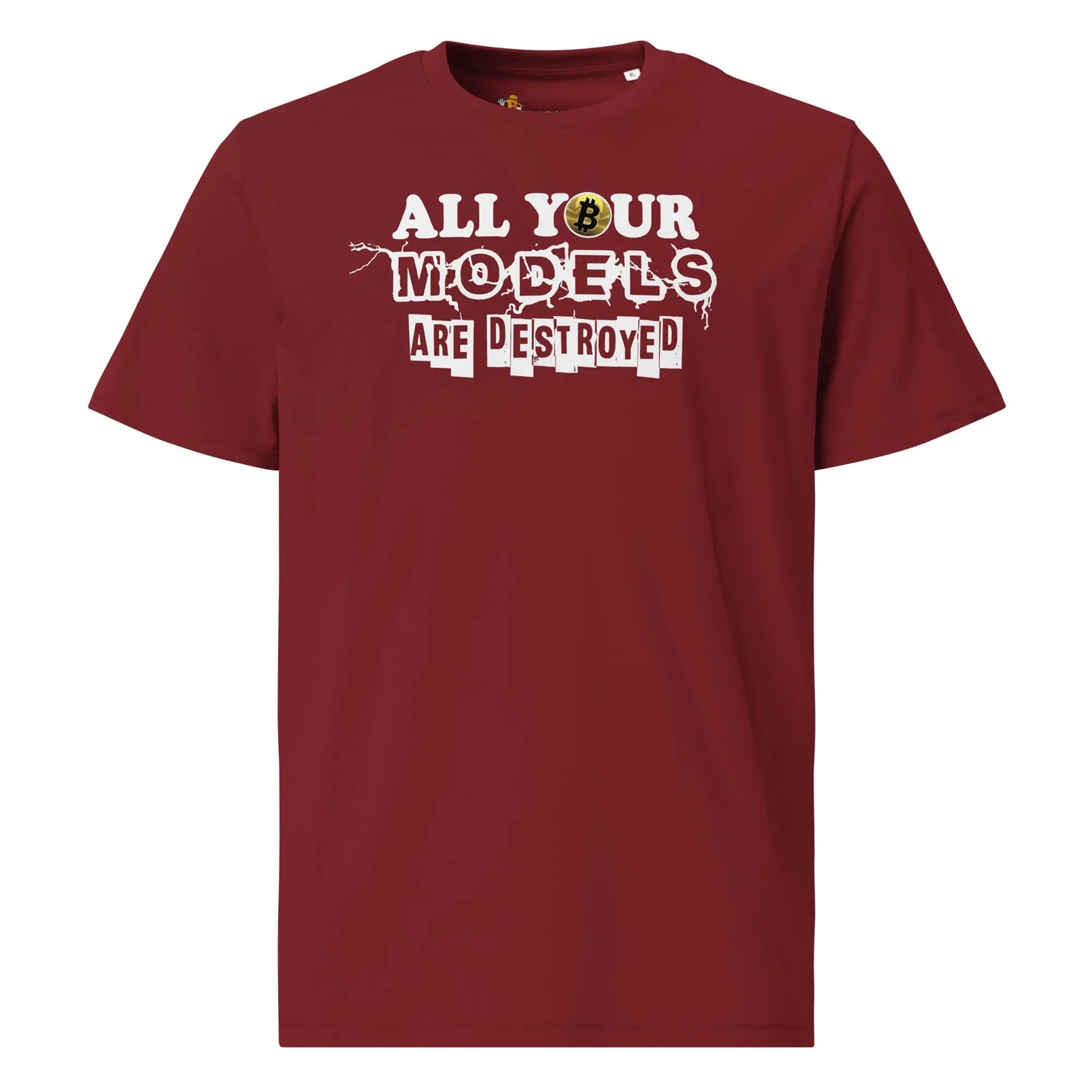 bitcoin t-shirt all your models are destroyed front view burgundy red
