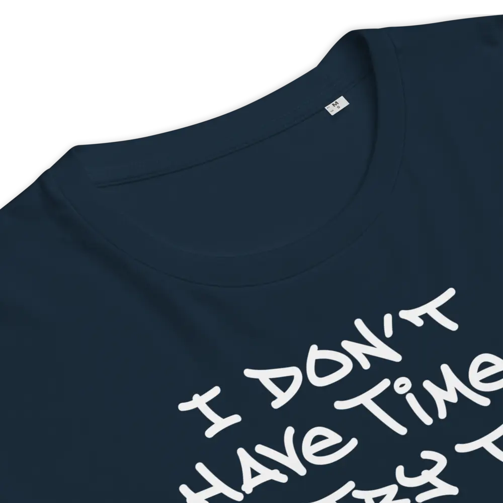 Bitcoin T-Shirt – I Don’t Have Time Sorry - design close-up-blue