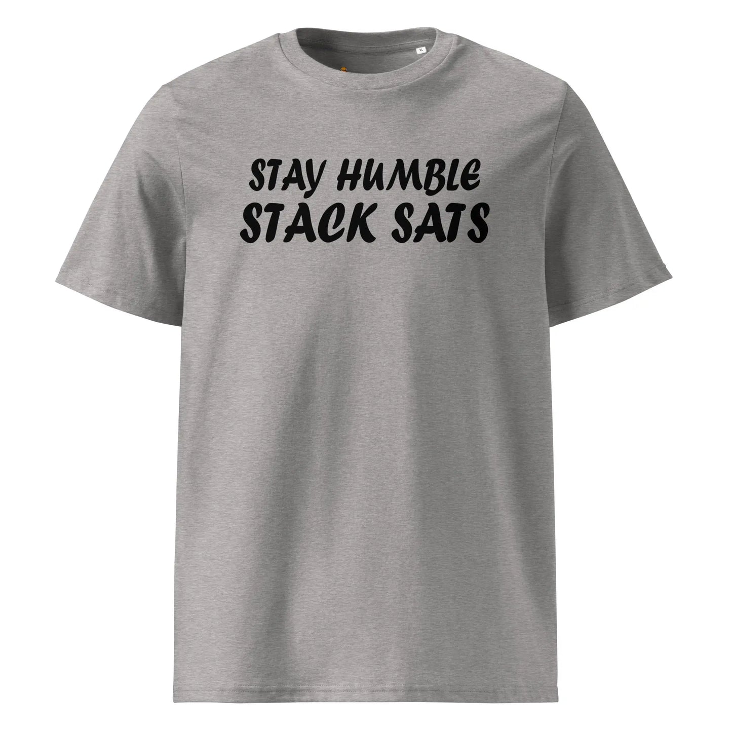 Stay Humble Stack Sats - Premium Unisex Organic Cotton Bitcoin T-shirt Store of Value