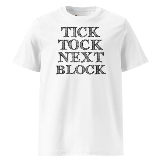 Tick Tock Next Block - Premium Unisex Organic Cotton Bitcoin T-shirt
