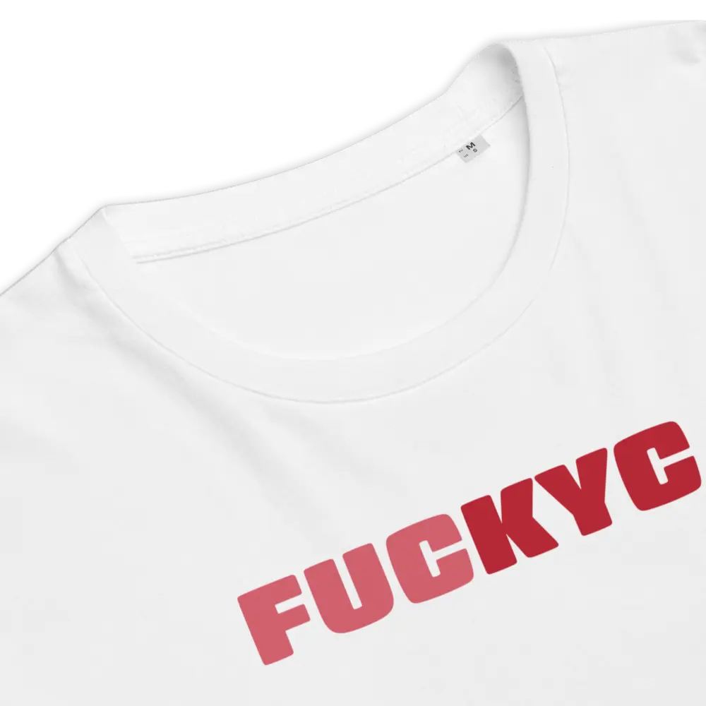 FUCKYC T-shirt - By BitPopArt - Premium Organic Cotton Store of Value