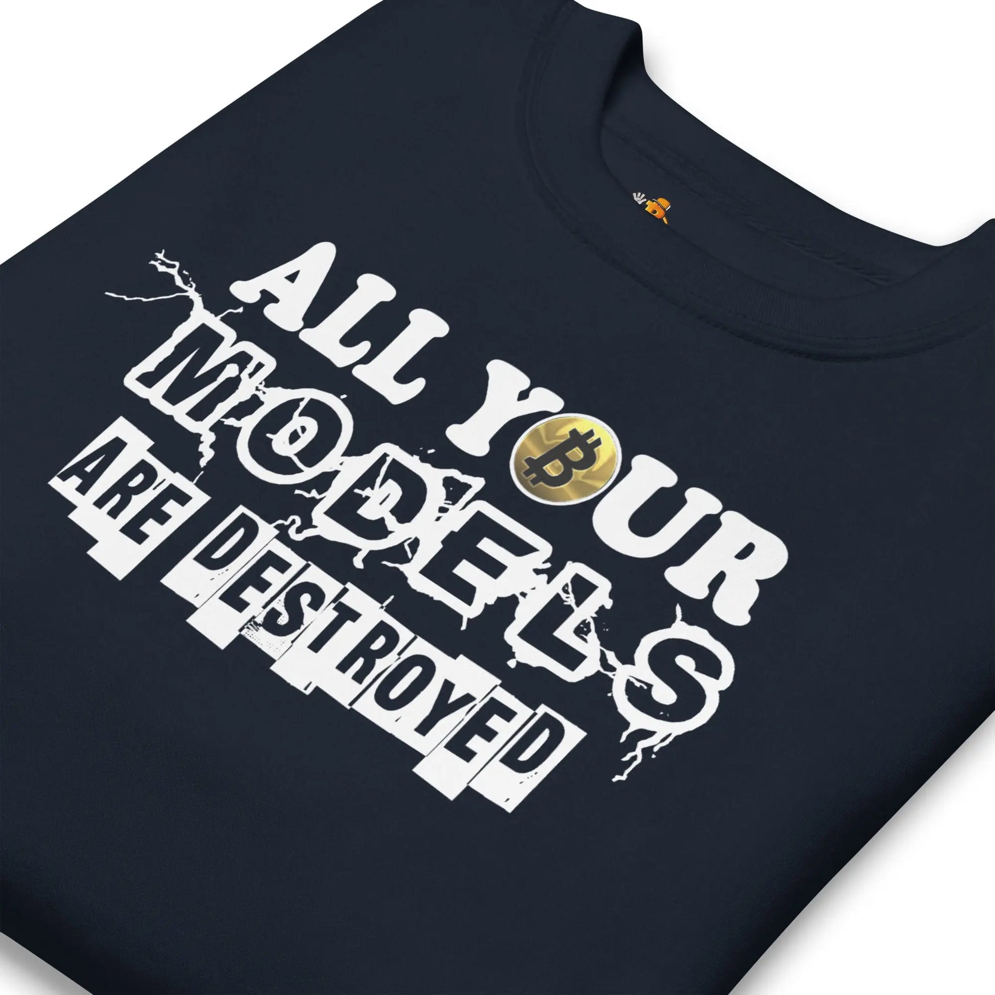 bitcoin sweatshirt - all your models are destroyed - front close-up view - navy blue