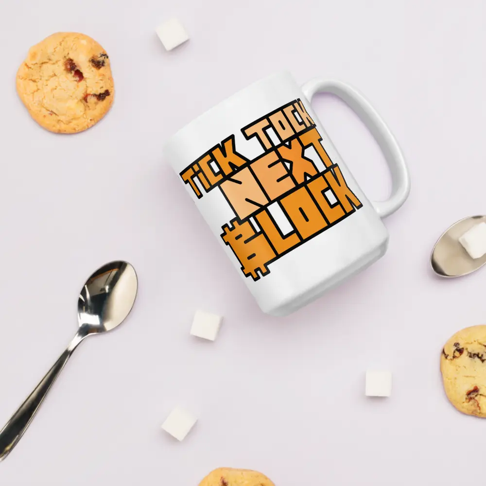 bitcoin mug - tick tock next block - surrounded by cookies