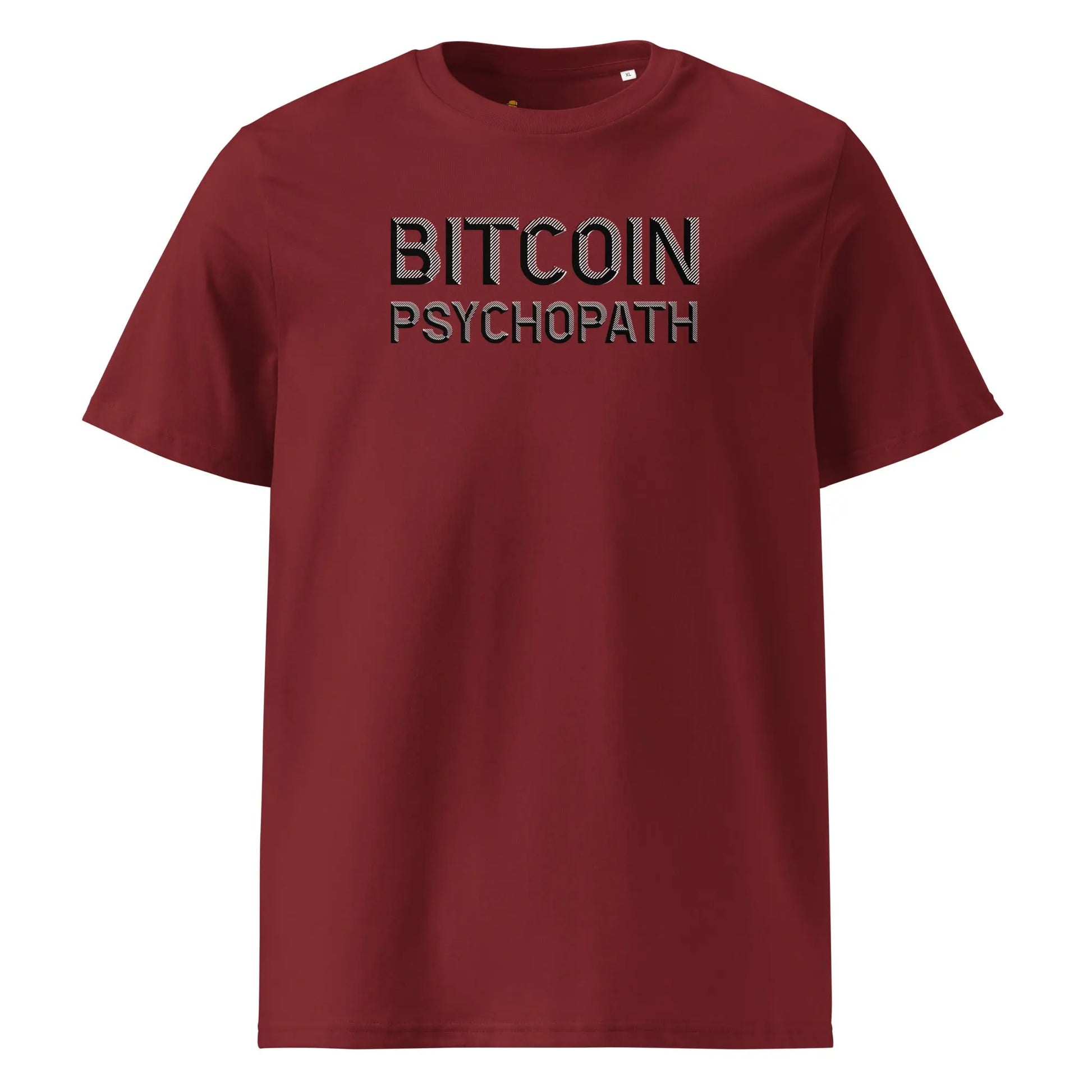Bitcoin T-Shirt – Bitcoin Psychopath - front view — burgundy red