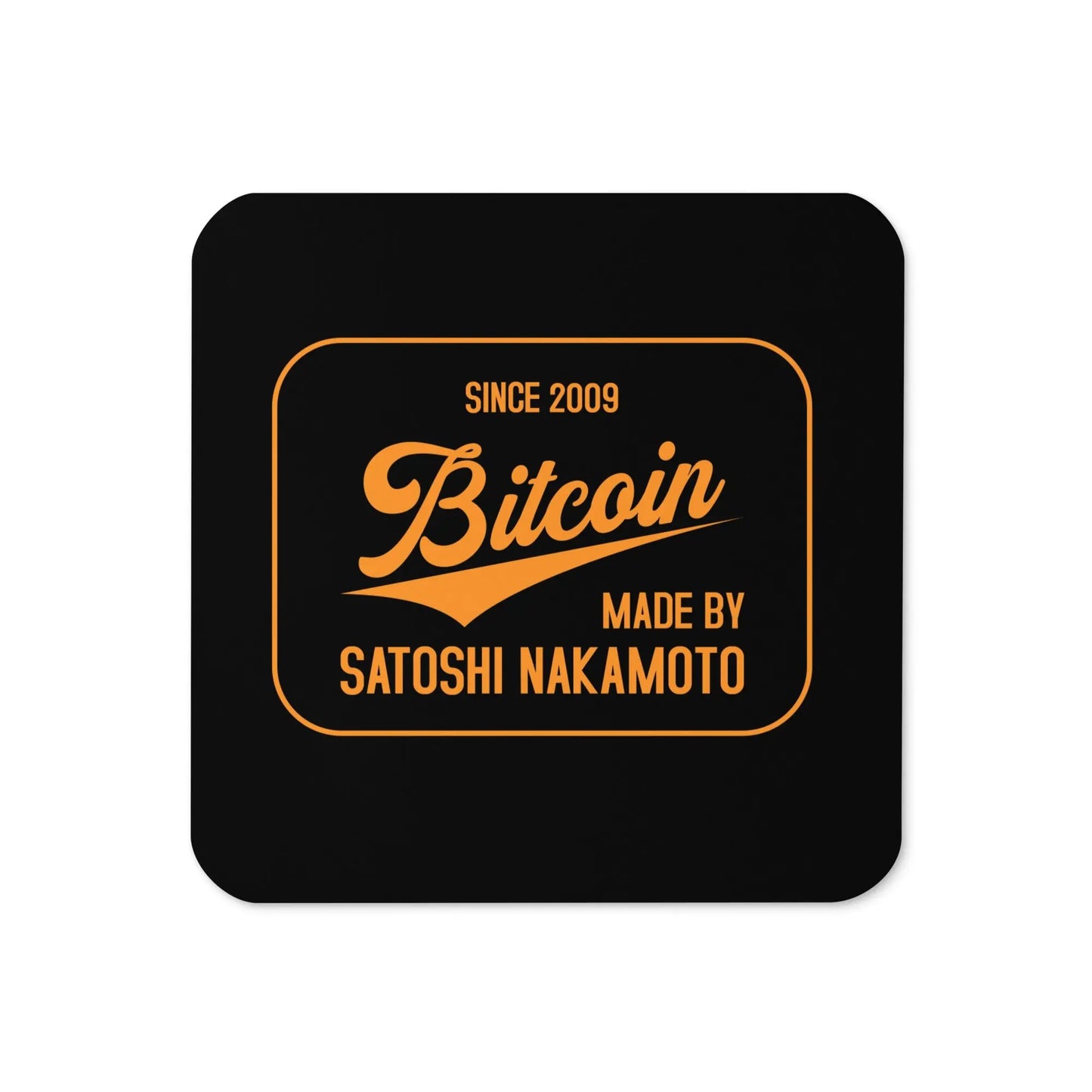 Bitcoin Since 2009 Bitcoin coaster front view