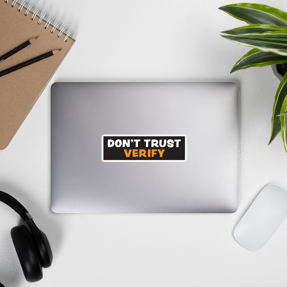 bitcoin sticker - dont trust verify - on laptop