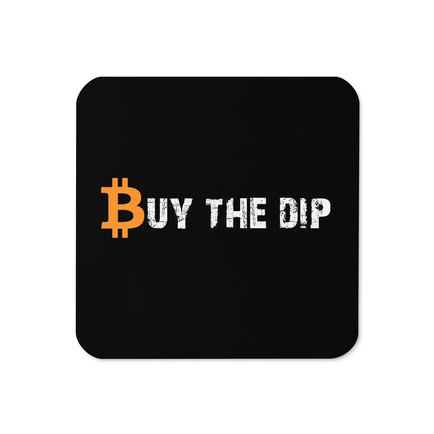 Buy The Dip Bitcoin coaster by BitPopArt front view