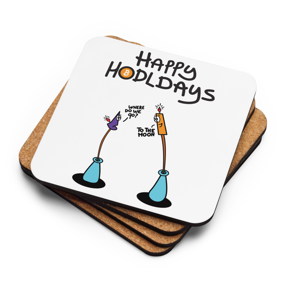 Happy Hodl Days - Bitcoin Coaster - By BitPopArt Store of Value