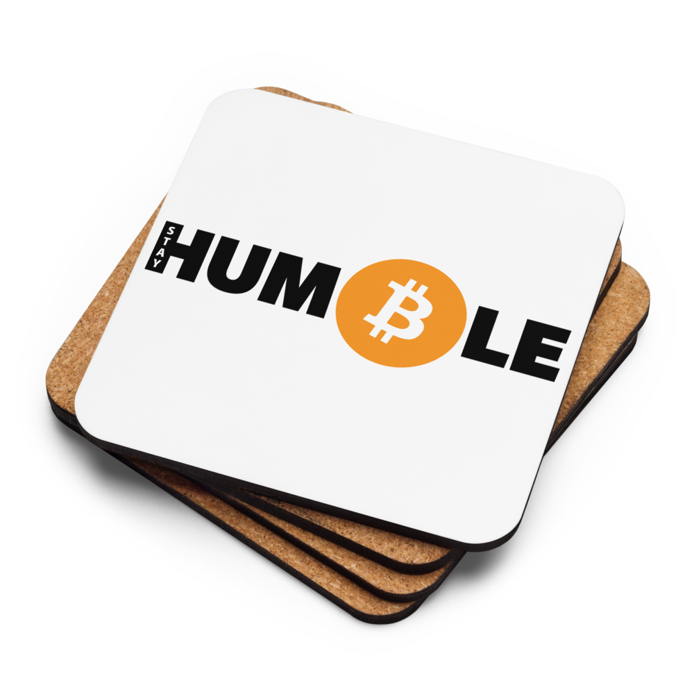 Stay Humble - Bitcoin Coaster - By BitPopArt Store of Value
