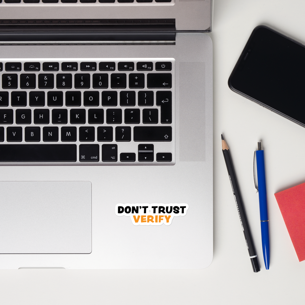 bitcoin sticker - dont trust verify - close up