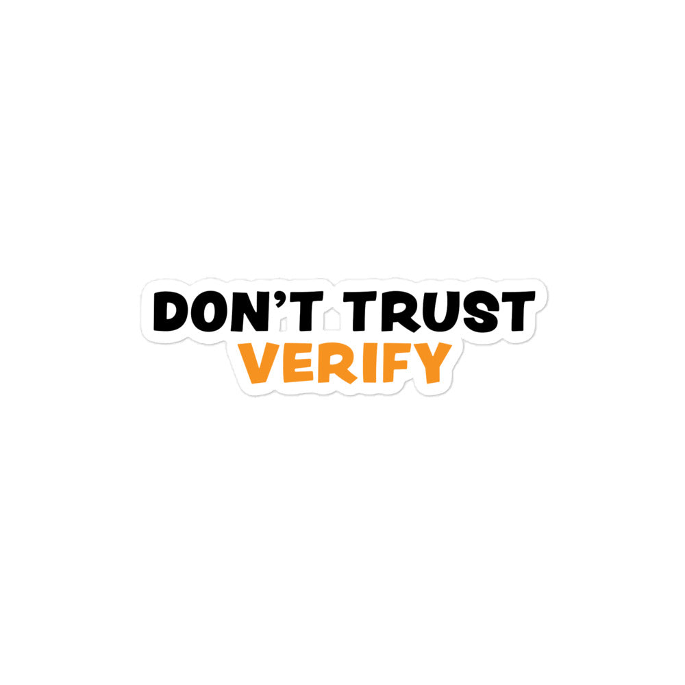 bitcoin sticker - dont trust verify - front view - medium