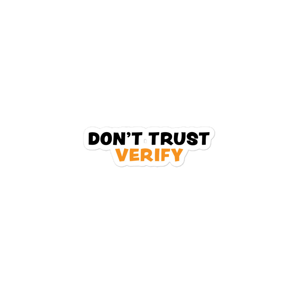 bitcoin sticker - dont trust verify - front view - small
