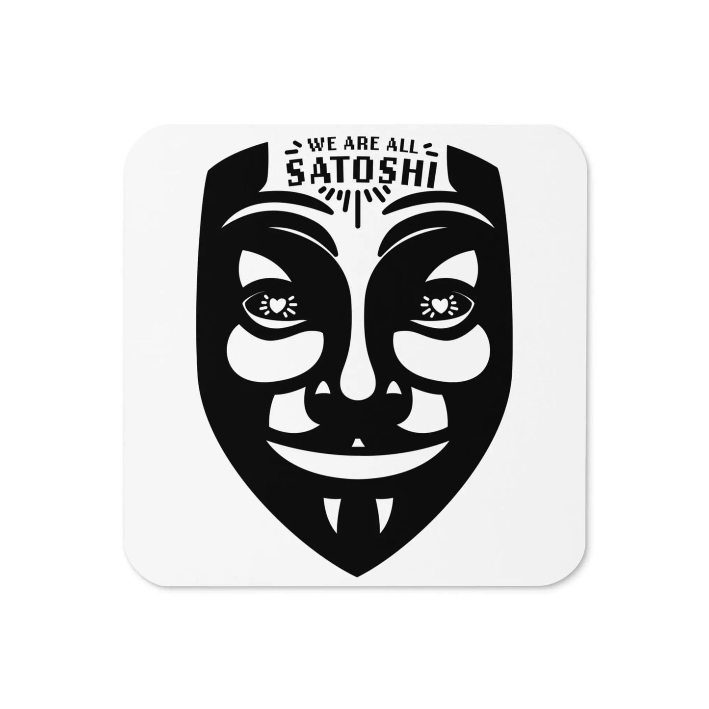 Fawkes We Are All Satoshi Bitcoin coaster by BitPopArt – front view