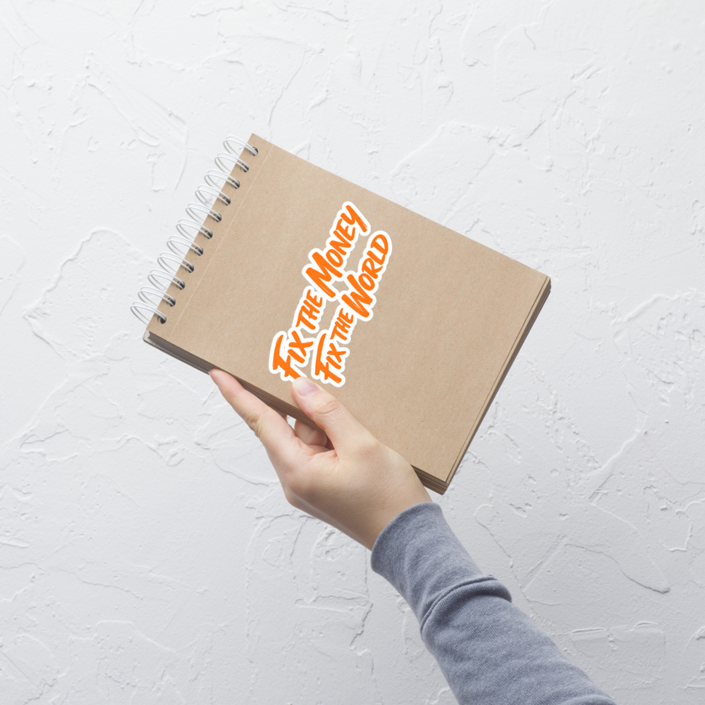 bitcoin sticker - fix the money - notebook view