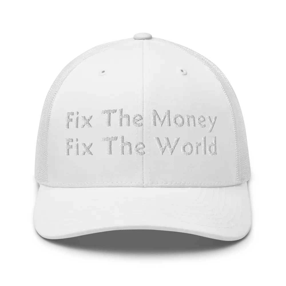 fix the money fix the world bitcoin trucker hat front view white