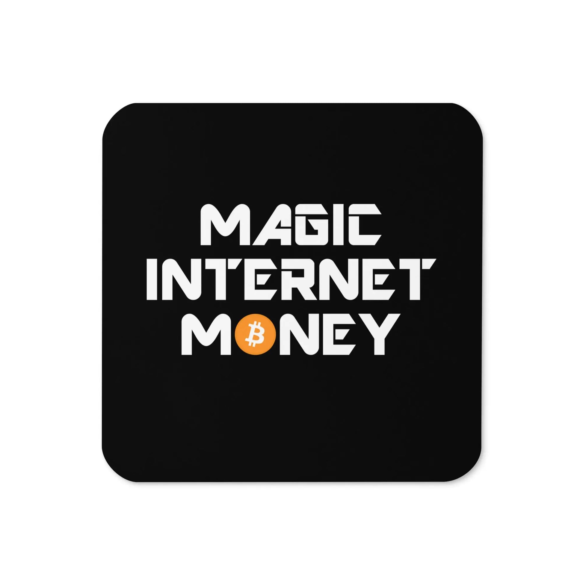 Magic Internet Money Bitcoin coaster by BitPopArt front view