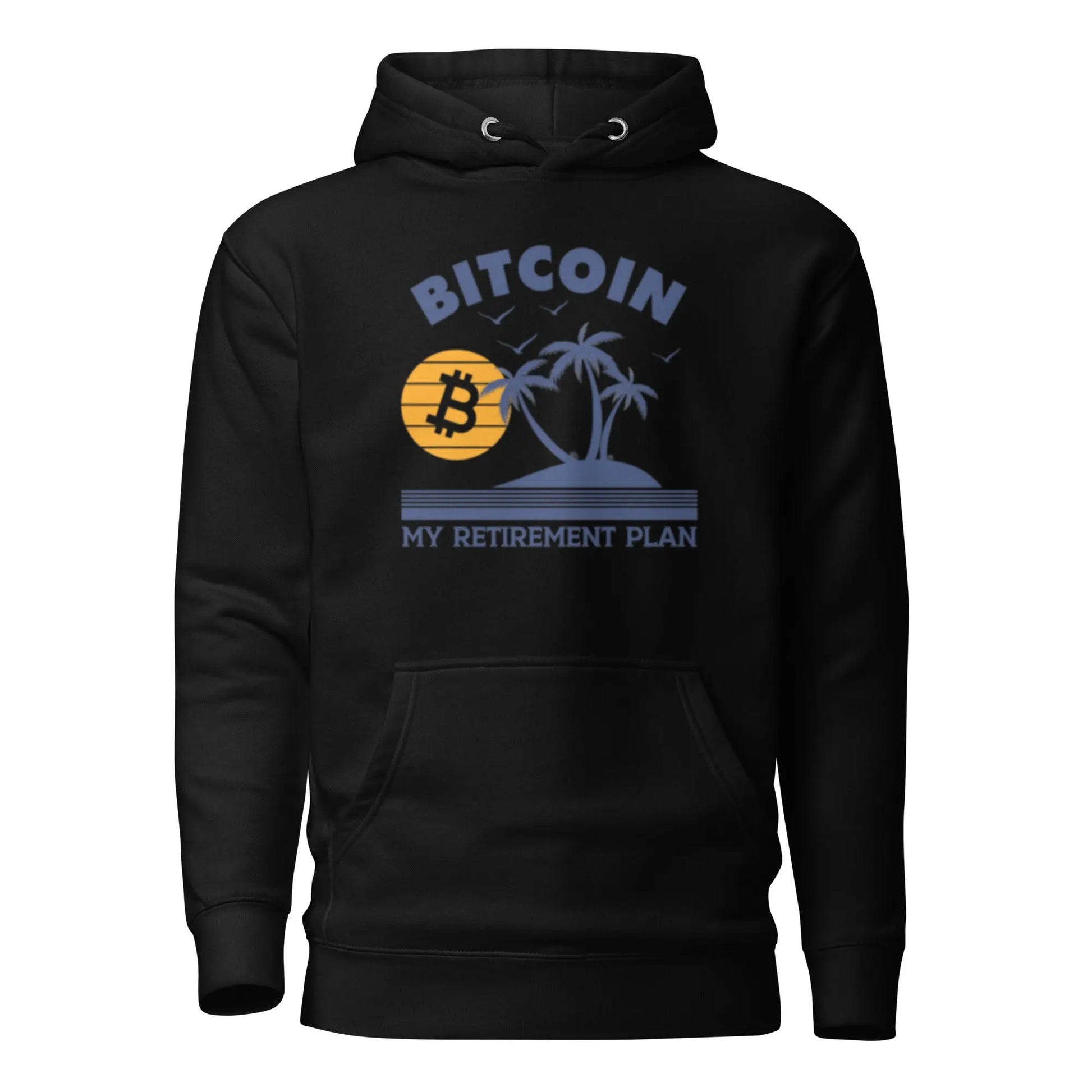 bitcoin hoodie - my retirement plan - front view - black