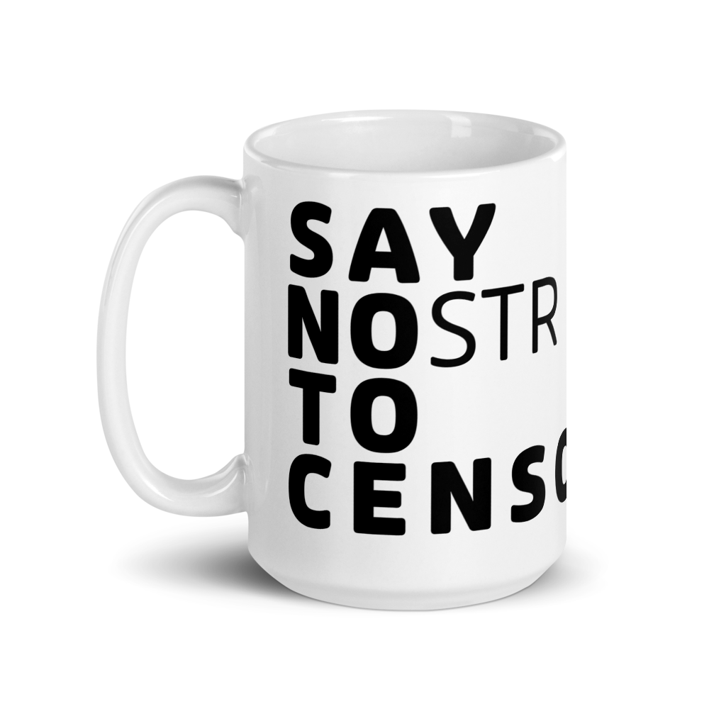nostr mug - say nostr to censorship design - front view