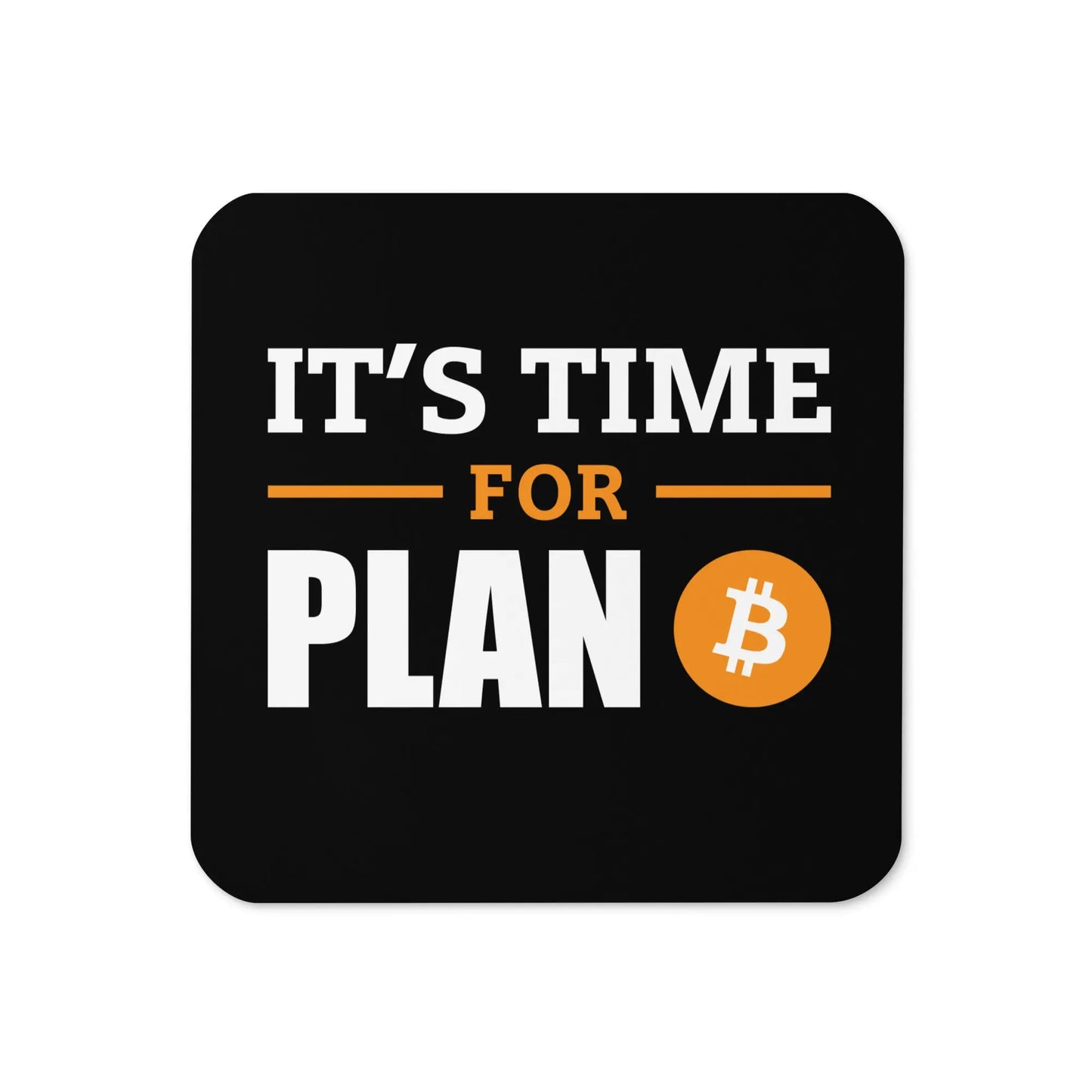 Plan B cork-back Bitcoin coaster front view