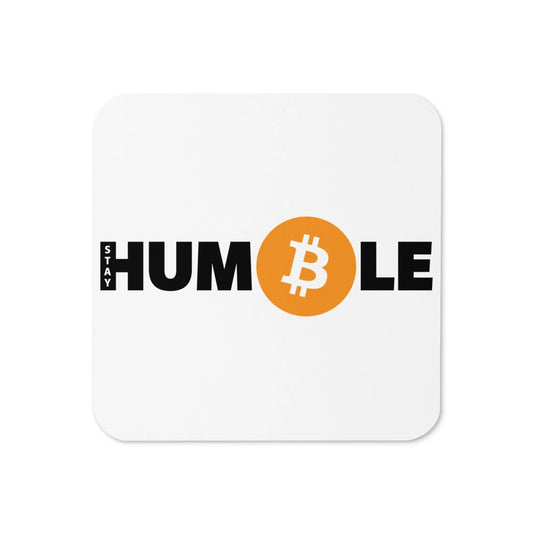 Stay Humble Bitcoin coaster by BitPopArt – humble Bitcoin design