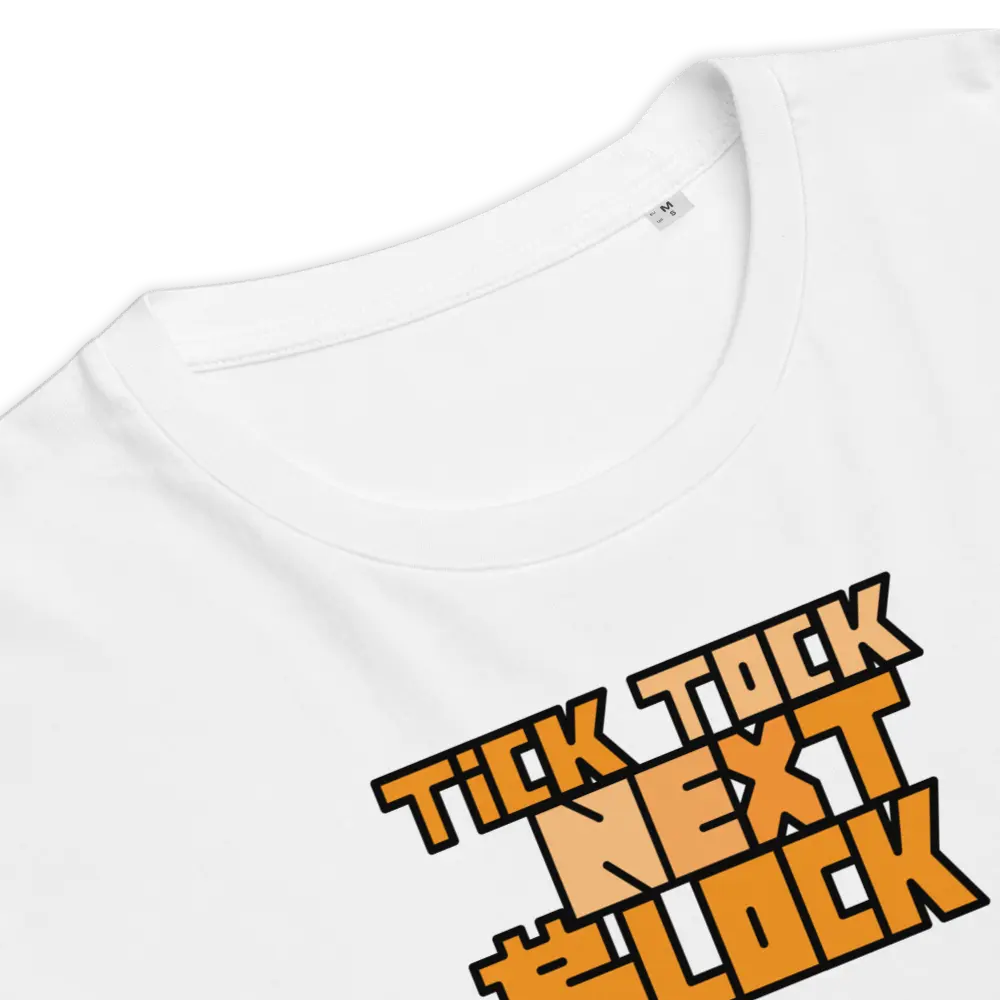 Tick Tock Next Block Bitcoin T-shirt - By BitPopArt Store of Value