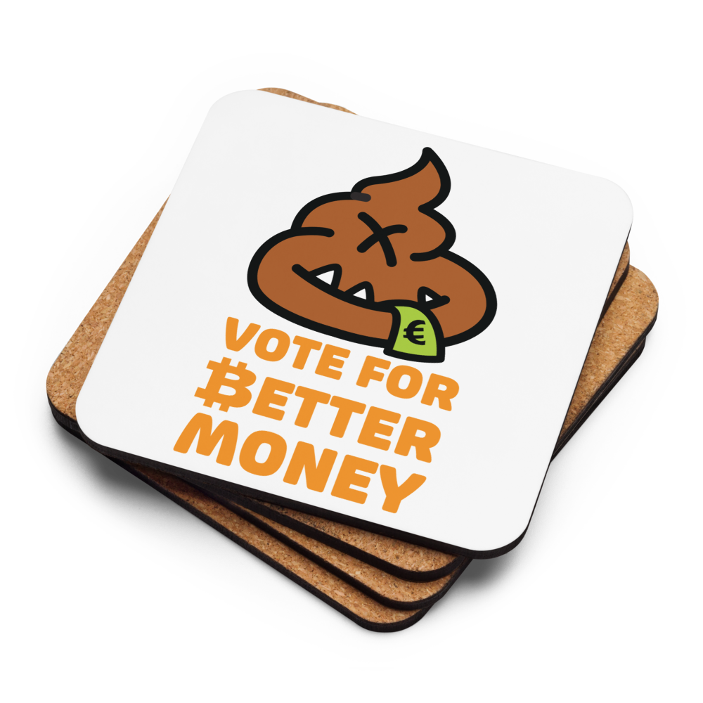 Vote For Better Money Bitcoin coaster by BitPopArt – stacked with cork back