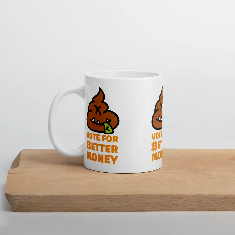 Vote For Better Money - Bitcoin Mug - EUR - By BitPopArt Store of Value