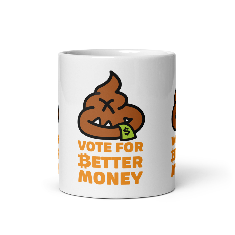 Vote For Better Money - Bitcoin Mug - USD - By BitPopArt Store of Value