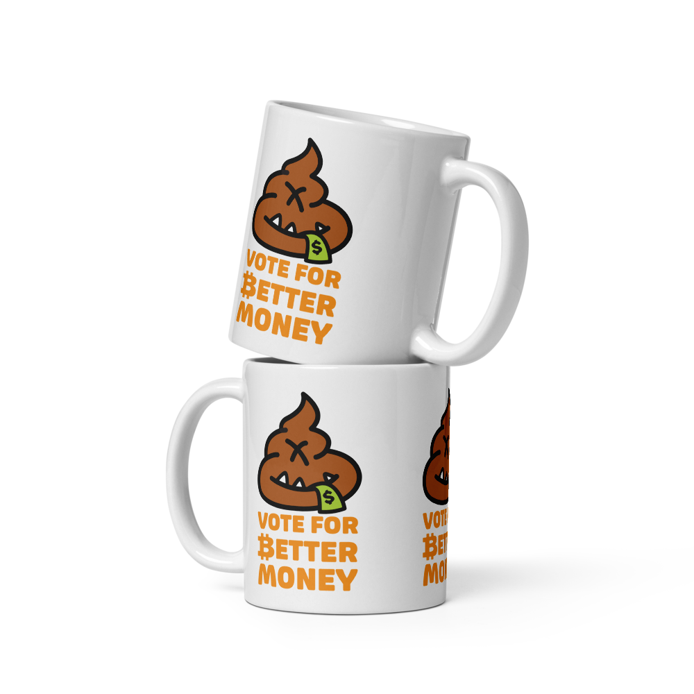 Vote For Better Money - Bitcoin Mug - USD - By BitPopArt Store of Value
