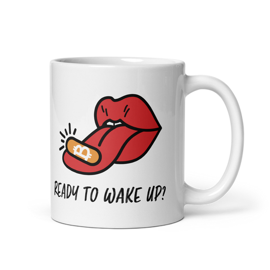 Ready to Wake Up? - Bitcoin Mug - By BitPopArt Store of Value