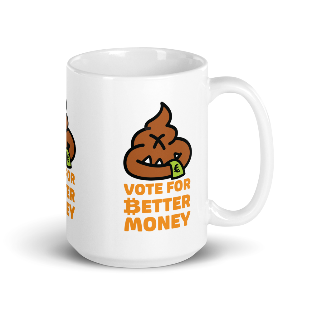 Vote For Better Money - Bitcoin Mug - EUR - By BitPopArt Store of Value