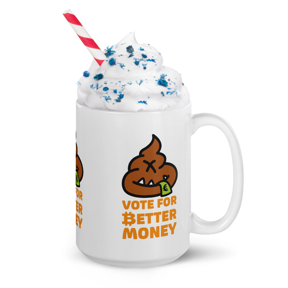 Vote For Better Money - Bitcoin Mug - EUR - By BitPopArt Store of Value