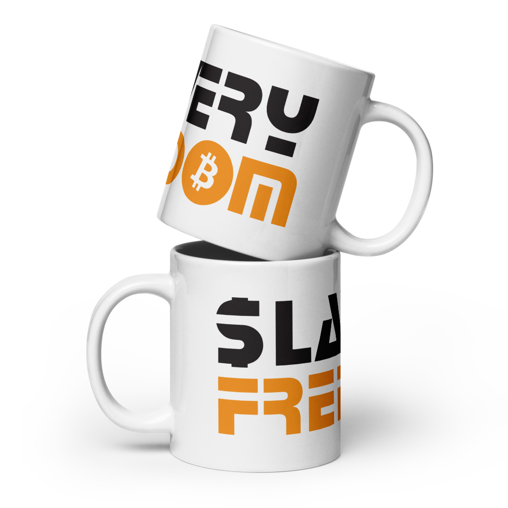Slavery - Freedom - Bitcoin Mug - By BitPopArt Store of Value