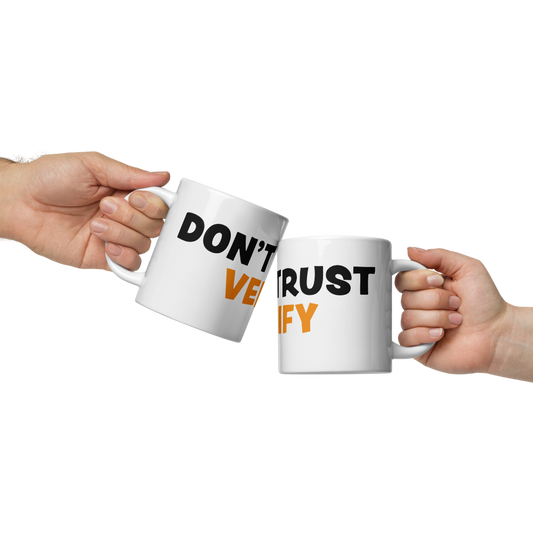 Don`t Trust - Verify - Bitcoin Mug - By BitPopArt Store of Value