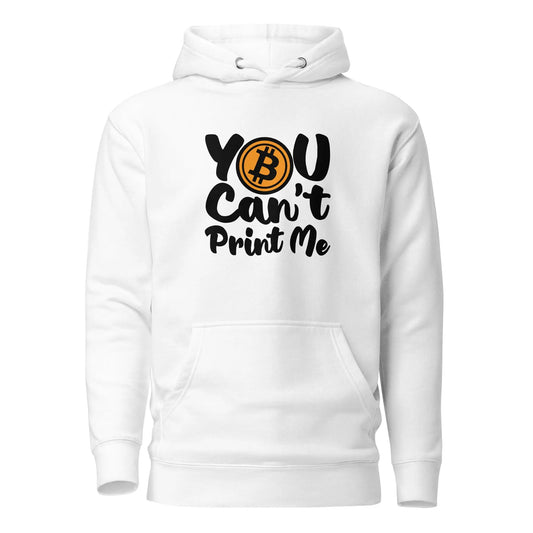 bitcoin hoodie - you can't print me - front view 